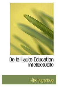 de La Haute Education Intellectuelle