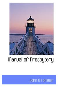 Manual of Presbytery