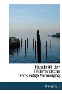 Tijdschrift Der Nederlandsche Dierkundige Vereeniging