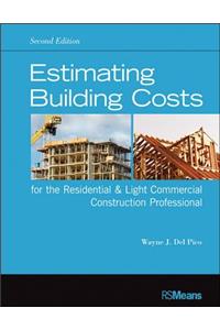 Estimating Building Costs for the Residential & Light Commercial Construction Professional