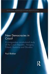 New Democracies in Crisis?