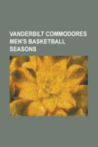 Vanderbilt Commodores Men's Basketball Seasons