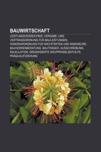 Bauwirtschaft: Leistungsverzeichnis, Vergabe- Und Vertragsordnung Fur Bauleistungen, Honorarordnung Fur Architekten Und Ingenieure