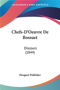 Chefs-D'Oeuvre De Bossuet