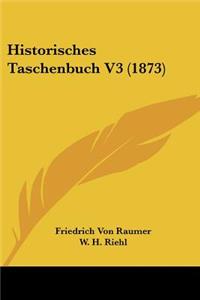 Historisches Taschenbuch V3 (1873)