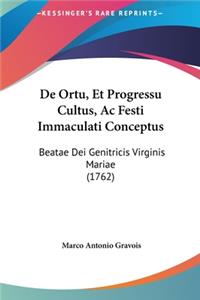 de Ortu, Et Progressu Cultus, AC Festi Immaculati Conceptus