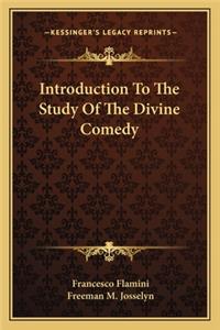 Introduction To The Study Of The Divine Comedy