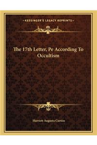 The 17th Letter, Pe According to Occultism