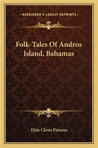 Folk-Tales Of Andros Island, Bahamas