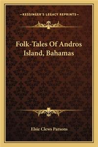 Folk-Tales of Andros Island, Bahamas