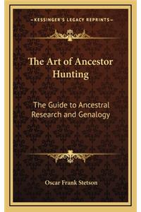 The Art of Ancestor Hunting