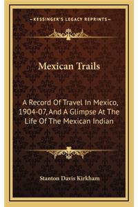 Mexican Trails