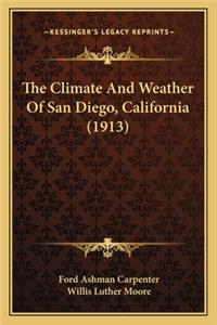 The Climate And Weather Of San Diego, California (1913)
