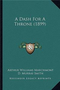 Dash for a Throne (1899)