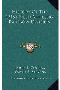 History Of The 151st Field Artillery Rainbow Division