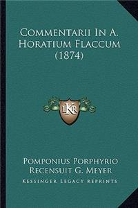Commentarii In A. Horatium Flaccum (1874)