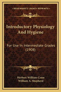Introductory Physiology and Hygiene