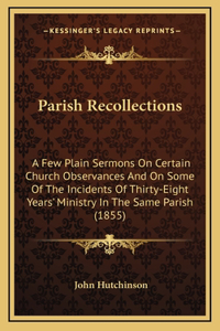 Parish Recollections