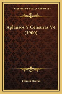 Aplausos Y Censuras V4 (1900)