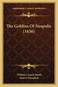 The Goblins Of Neapolis (1836)