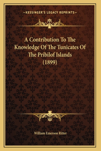 A Contribution To The Knowledge Of The Tunicates Of The Pribilof Islands (1899)