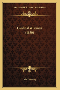 Cardinal Wiseman (1850)