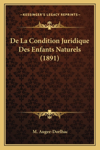 De La Condition Juridique Des Enfants Naturels (1891)