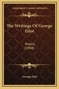 The Writings Of George Eliot: Poems (1908)