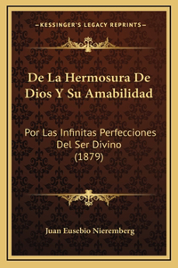 de La Hermosura de Dios y Su Amabilidad