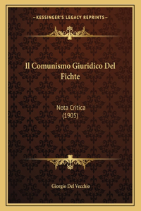 Il Comunismo Giuridico Del Fichte