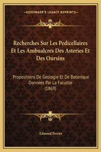 Recherches Sur Les Pedicellaires Et Les Ambualcres Des Asteries Et Des Oursins