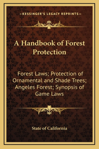 A Handbook of Forest Protection