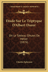 Etude Sur Le Triptyque D'Albert Durer