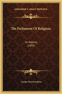 The Parliament Of Religions