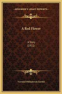 A Red Flower