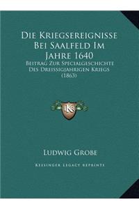Die Kriegsereignisse Bei Saalfeld Im Jahre 1640
