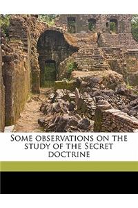 Some Observations on the Study of the Secret Doctrine