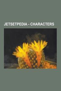 Jetsetpedia - Characters