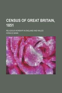 Census of Great Britain, 1851; Religious Worship in England and Wales