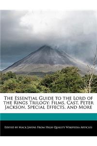 The Essential Guide to the Lord of the Rings Trilogy
