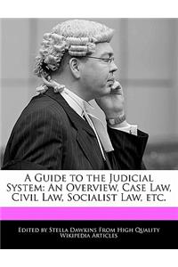 A Guide to the Judicial System