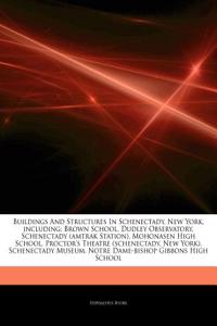Articles on Buildings and Structures in Schenectady, New York, Including