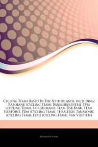 Articles on Cycling Teams Based in the Netherlands, Including