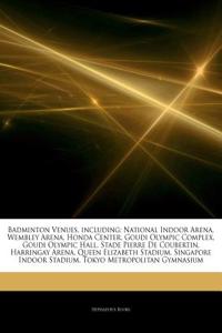 Articles on Badminton Venues, Including