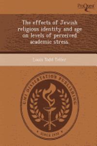 The Effects of Jewish Religious Identity and Age on Levels of Perceived Academic Stress