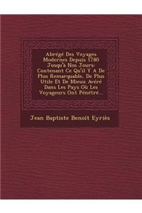 Abrege Des Voyages Modernes Depuis 1780 Jusqu'a Nos Jours