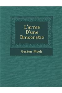 L'Arm E D'Une D Mocratic