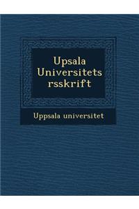 Upsala Universitets �rsskrift