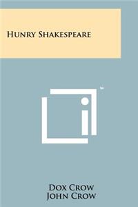 Hunry Shakespeare