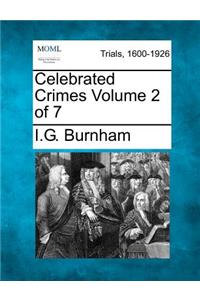 Celebrated Crimes Volume 2 of 7